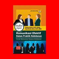 Image of Buku ajar komunikasi efektif dalam praktik kebidanan