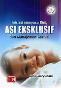 Image of Inisiasi menyusui dini, ASI eksklusif dan manajemen laktasi