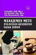 Manajemen mutu pelayanan kesehatan untuk bidan