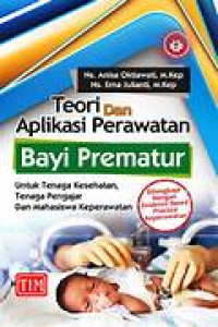 Image of Teori dan aplikasi perawatan bayi prematur